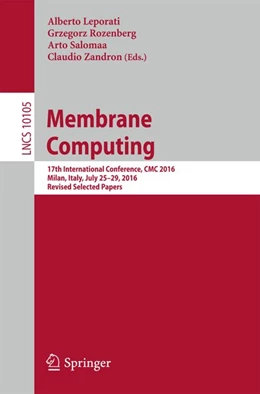 Abbildung von Leporati / Rozenberg | Membrane Computing | 1. Auflage | 2017 | beck-shop.de