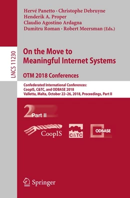 Abbildung von Panetto / Debruyne | On the Move to Meaningful Internet Systems. OTM 2018 Conferences | 1. Auflage | 2018 | beck-shop.de