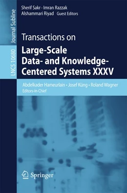 Abbildung von Hameurlain / Küng | Transactions on Large-Scale Data- and Knowledge-Centered Systems XXXV | 1. Auflage | 2017 | beck-shop.de