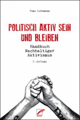 Abbildung von Luthmann | Politisch aktiv sein und bleiben | 1. Auflage | 2019 | beck-shop.de