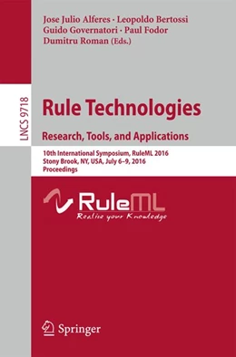 Abbildung von Alferes / Bertossi | Rule Technologies. Research, Tools, and Applications | 1. Auflage | 2016 | beck-shop.de