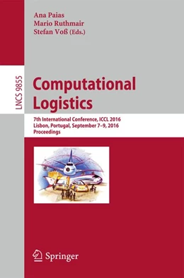 Abbildung von Paias / Ruthmair | Computational Logistics | 1. Auflage | 2016 | beck-shop.de