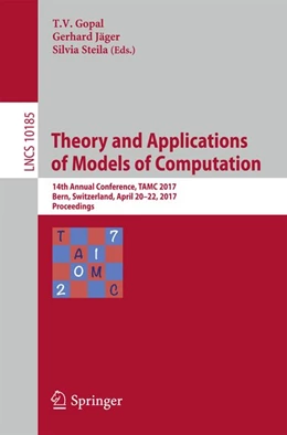 Abbildung von Gopal / Jäger | Theory and Applications of Models of Computation | 1. Auflage | 2017 | beck-shop.de