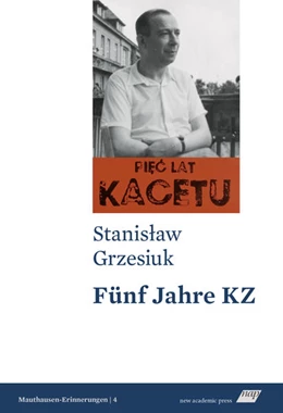 Abbildung von Grzesiuk | Fünf Jahre KZ | 1. Auflage | 2020 | beck-shop.de