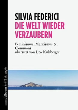 Abbildung von Federici | Die Welt wieder verzaubern | 1. Auflage | 2020 | beck-shop.de