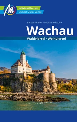 Abbildung von Reiter / Wistuba | Wachau Reiseführer Michael Müller Verlag | 5. Auflage | 2020 | beck-shop.de