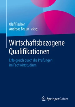 Abbildung von Fischer / Braun | Wirtschaftsbezogene Qualifikationen | 1. Auflage | 2020 | beck-shop.de
