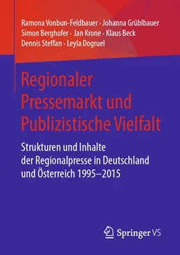 Abbildung von Vonbun-Feldbauer / Grüblbauer | Regionaler Pressemarkt und Publizistische Vielfalt | 1. Auflage | 2020 | beck-shop.de