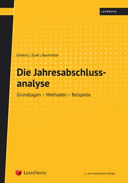 Abbildung von Grbenic / Zunk | Die Jahresabschlussanalyse | 2. Auflage | 2018 | beck-shop.de