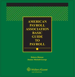 Abbildung von Mitchell-George / Risteau | American Payroll Association (APA) Basic Guide to Payroll | 1. Auflage | 2019 | beck-shop.de