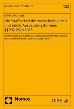 Abbildung von Ofosu-Ayeh | Die Strafbarkeit des Menschenhandels und seiner Ausbeutungsformen: §§ 232-232b StGB | 1. Auflage | 2020 | 102 | beck-shop.de