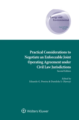 Abbildung von Olawuyi / Pereira | Practical Considerations to Negotiate an Enforceable Joint Operating Agreement under Civil Law Jurisdictions | 2. Auflage | 2019 | beck-shop.de