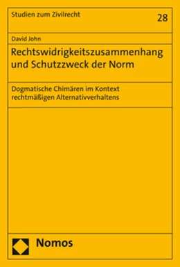 Abbildung von John | Rechtswidrigkeitszusammenhang und Schutzzweck der Norm | 1. Auflage | 2020 | beck-shop.de