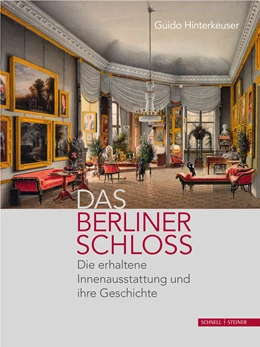 Abbildung von Hinterkeuser | Das Berliner Schloss | 2. Auflage | 2022 | beck-shop.de
