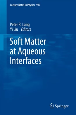 Abbildung von Lang / Liu | Soft Matter at Aqueous Interfaces | 1. Auflage | 2015 | beck-shop.de