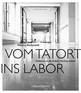 Abbildung von Rothschild | Vom Tatort ins Labor | 1. Auflage | 2021 | beck-shop.de