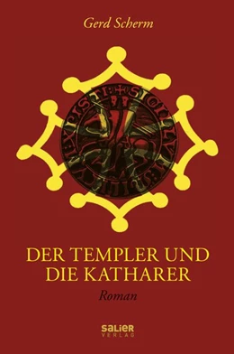Abbildung von Scherm | Der Templer und die Katharer | 1. Auflage | 2020 | beck-shop.de