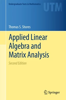 Abbildung von Shores | Applied Linear Algebra and Matrix Analysis | 2. Auflage | 2018 | beck-shop.de