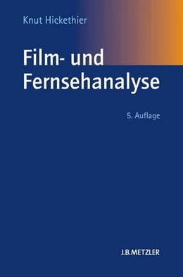 Abbildung von Hickethier | Film- und Fernsehanalyse | 5. Auflage | 2016 | beck-shop.de