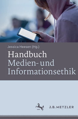 Abbildung von Heesen | Handbuch Medien- und Informationsethik | 1. Auflage | 2016 | beck-shop.de