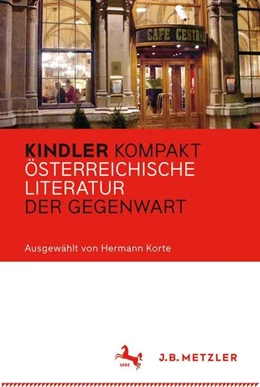 Abbildung von Korte | Kindler Kompakt: Österreichische Literatur der Gegenwart | 1. Auflage | 2016 | beck-shop.de