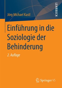 Abbildung von Kastl | Einführung in die Soziologie der Behinderung | 2. Auflage | 2016 | beck-shop.de