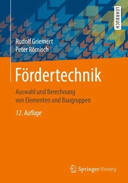 Abbildung von Griemert / Römisch | Fördertechnik | 12. Auflage | 2018 | beck-shop.de