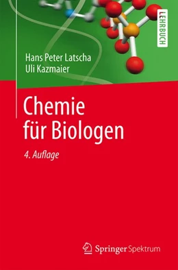 Abbildung von Latscha / Kazmaier | Chemie für Biologen | 4. Auflage | 2016 | beck-shop.de