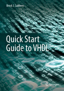 Abbildung von Lameres | Quick Start Guide to VHDL | 1. Auflage | 2019 | beck-shop.de