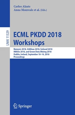 Abbildung von Alzate / Monreale | ECML PKDD 2018 Workshops | 1. Auflage | 2019 | beck-shop.de