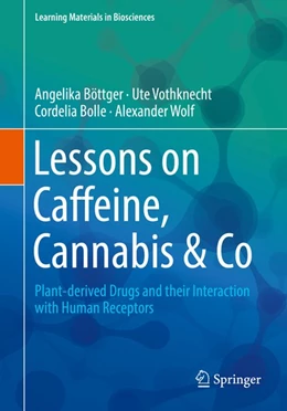 Abbildung von Böttger / Vothknecht | Lessons on Caffeine, Cannabis & Co | 1. Auflage | 2018 | beck-shop.de