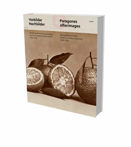 Abbildung von Pohlmann / Schenk | Vorbilder Nachbilder. Die fotografische Lehrsammlung der Universität der Künste Berlin 1850-1930 | 1. Auflage | 2020 | beck-shop.de