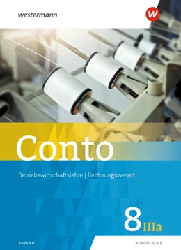 Abbildung von Conto für Realschulen 8IIIa. Schulbuch. Bayern | 1. Auflage | 2020 | beck-shop.de