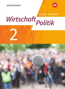 Abbildung von Wirtschaft - Politik - Arbeitsbücher 2. Gymnasium. Für Gymnasien (G9) in Nordrhein-Westfalen - Neubearbeitung | 1. Auflage | 2020 | beck-shop.de