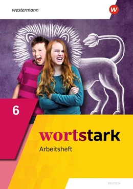 Abbildung von wortstark 6. Arbeitsheft. Allgemeine Ausgabe | 1. Auflage | 2020 | beck-shop.de