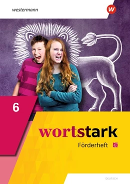 Abbildung von wortstark 6. Förderheft. Allgemeine Ausgabe | 1. Auflage | 2020 | beck-shop.de