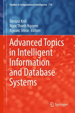 Abbildung von Król / Nguyen | Advanced Topics in Intelligent Information and Database Systems | 1. Auflage | 2017 | beck-shop.de