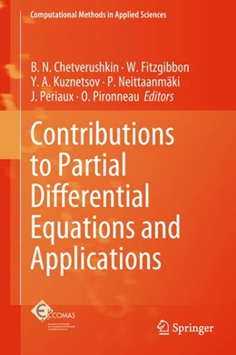 Abbildung von Chetverushkin / Fitzgibbon | Contributions to Partial Differential Equations and Applications | 1. Auflage | 2018 | beck-shop.de