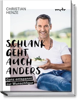Abbildung von Henze | Schlank geht auch anders | 1. Auflage | 2020 | beck-shop.de