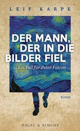 Abbildung von Karpe | Der Mann, der in die Bilder fiel | 1. Auflage | 2020 | beck-shop.de