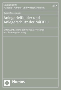 Abbildung von Piwowarski | Anlegerleitbilder und Anlegerschutz der MiFID II | 1. Auflage | 2020 | 182 | beck-shop.de