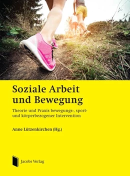 Abbildung von Lützenkirchen | Soziale Arbeit und Bewegung | 1. Auflage | 2016 | beck-shop.de