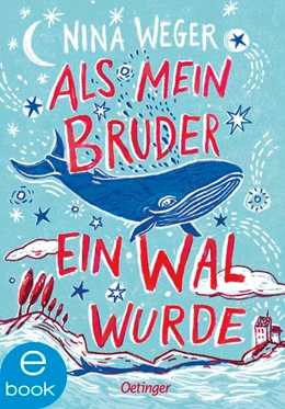 Abbildung von Weger | Als mein Bruder ein Wal wurde | 1. Auflage | 2019 | beck-shop.de