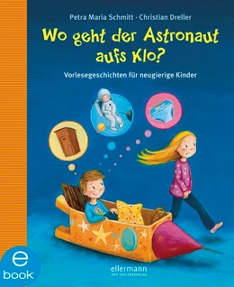 Abbildung von Schmitt / Dreller | Wo geht der Astronaut aufs Klo? | 1. Auflage | 2018 | beck-shop.de