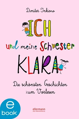 Abbildung von Inkiow | Ich und meine Schwester Klara | 1. Auflage | 2019 | beck-shop.de