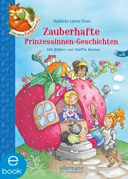 Abbildung von Orso | Der kleine Fuchs liest vor. Zauberhafte Prinzessinnen-Geschichten | 1. Auflage | 2019 | beck-shop.de