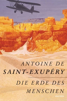 Abbildung von Saint-Exupéry | Die Erde des Menschen | 1. Auflage | 2017 | beck-shop.de