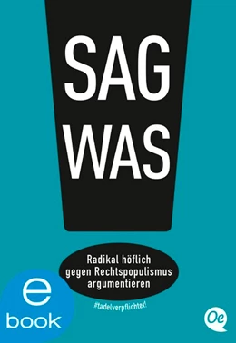 Abbildung von Steffan / Tadel verpflichtet! e. V. | Sag was! | 1. Auflage | 2019 | beck-shop.de
