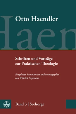 Abbildung von Haendler / Engemann | Schriften und Vorträge zur Praktischen Theologie | 1. Auflage | 2019 | beck-shop.de