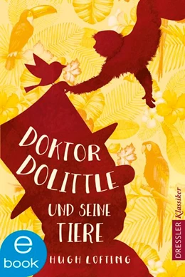 Abbildung von Lofting | Doktor Dolittle und seine Tiere | 1. Auflage | 2018 | beck-shop.de